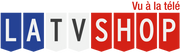 LaTVshop - Vu à la télé - Certifié original - Top quality